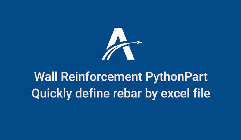 14. Quick define by Excel file | Wall Reinforcement PythonParts in ALLPLAN